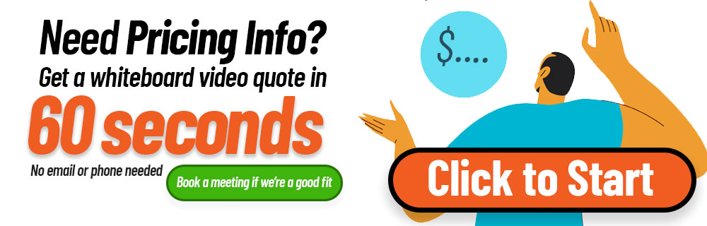 Get a whiteboard video quote in 60 seconds